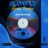 Azrah - Slowly (Remix Kompa) [Remix Kompa] - Single